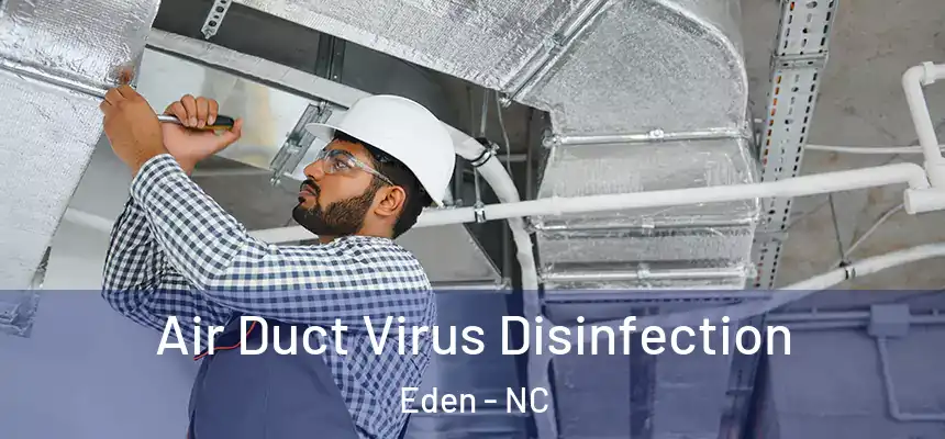  Air Duct Virus Disinfection Eden - NC