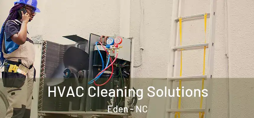  HVAC Cleaning Solutions Eden - NC